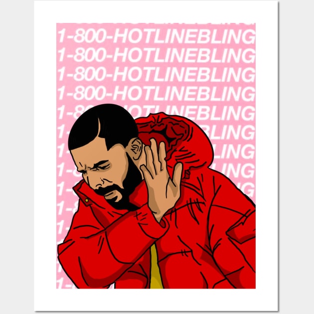 Hotline blingn Wall Art by Lastlaugh 